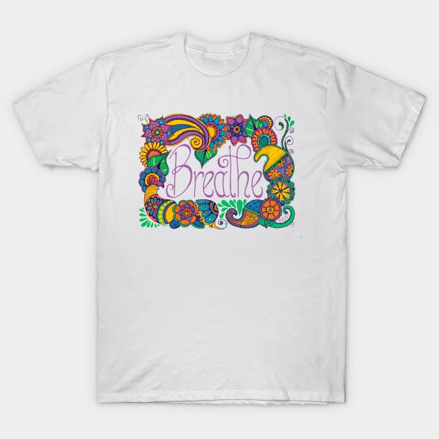 Breathe T-Shirt by MGphotoart